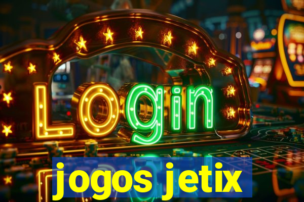 jogos jetix